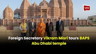 Foreign Secretary Vikram Misri tours BAPS Abu Dhabi temple